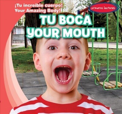 Tu Boca / Your Mouth (Library Binding)