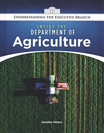 Inside the Department of Agriculture (Library Binding)