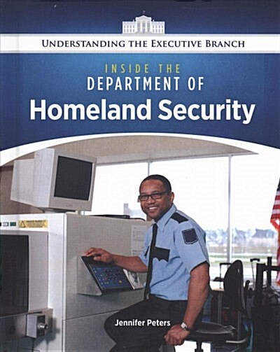 Inside the Department of Homeland Security (Library Binding)