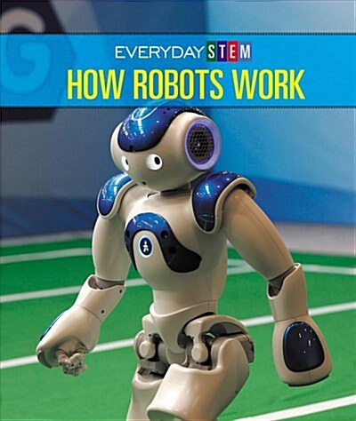 How Robots Work (Library Binding)