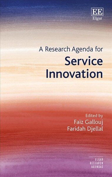 A Research Agenda for Service Innovation (Hardcover)