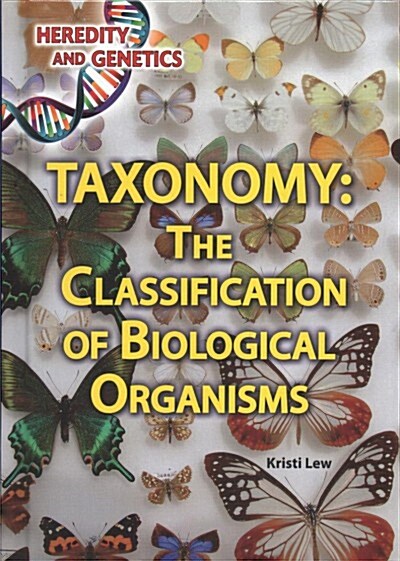 Taxonomy: The Classification of Biological Organisms (Library Binding)
