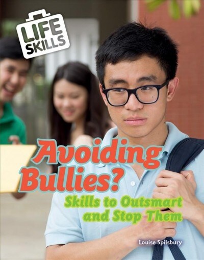 Avoiding Bullies?: Skills to Outsmart and Stop Them (Paperback)
