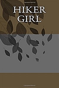 Hiker Girl: Writing Journal (Paperback)