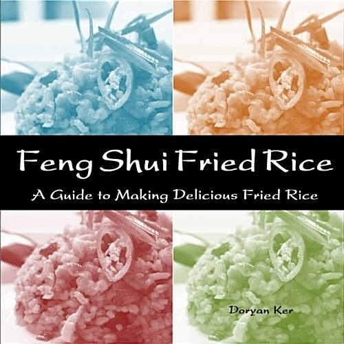 Feng Shui Fried Rice (Paperback)