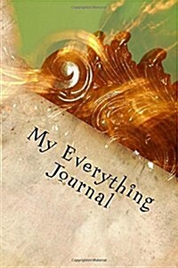 My Everything Journal: Writing Journal (Paperback)