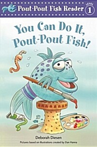 You Can Do It, Pout-pout Fish! (Hardcover)