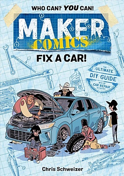 Maker Comics: Fix a Car! (Paperback)