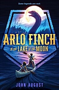 [중고] Arlo Finch in the Lake of the Moon (Hardcover)