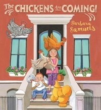 The Chickens Are Coming! (Hardcover)