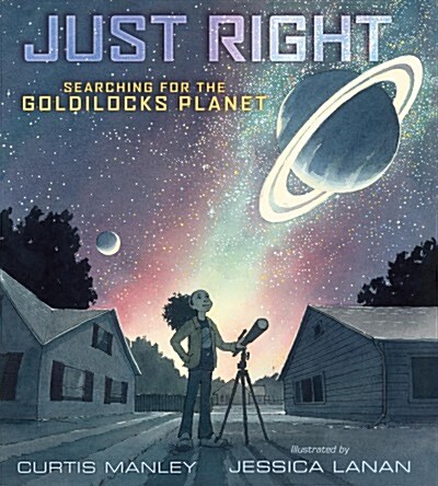 Just Right: Searching for the Goldilocks Planet (Hardcover)