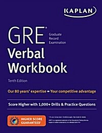 GRE Verbal Workbook: Score Higher with Hundreds of Drills & Practice Questions (Paperback, 10, Proprietary)