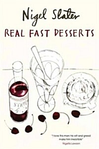 Real Fast Desserts: Over 200 Desserts and Sweet Snacks in 30 Minutes (Paperback)
