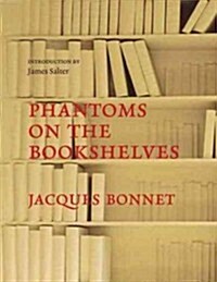Phantoms On The Bookshelves (Hardcover)
