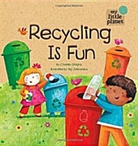 Recycling Is Fun (Hardcover)