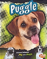 Puggle: A Cross Between a Pug and a Beagle (Hardcover)
