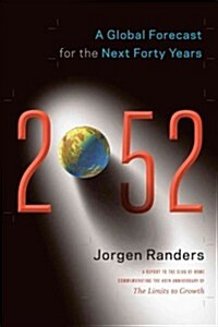 2052: A Global Forecast for the Next Forty Years (Paperback)