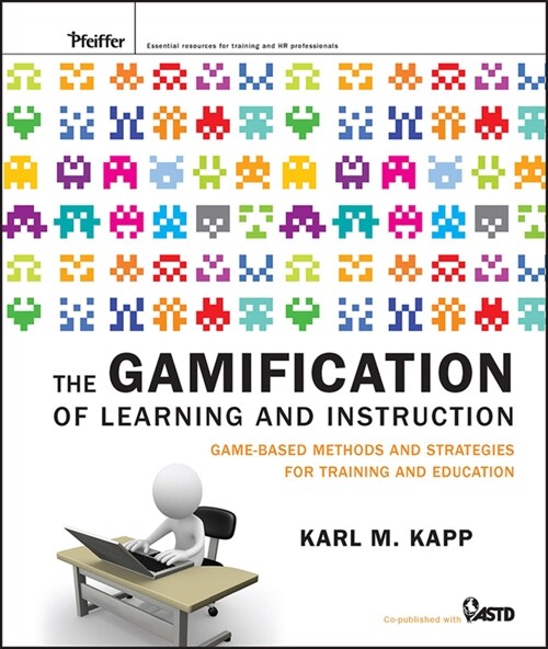 The Gamification of Learning and Instruction (Hardcover)