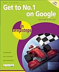 Get to No 1 on Google in Easy Steps (Paperback, 3 Revised edition)