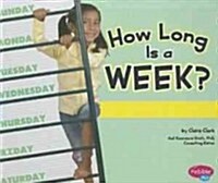 How Long Is a Week? (Library Binding)