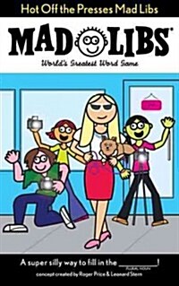 Hot Off the Presses Mad Libs: Worlds Greatest Word Game (Paperback)