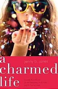 A Charmed Life (Paperback, 1st)