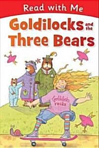 Read with Me: Goldilocks and the Three Bears (Hardcover)