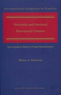 Necessity and national emergency clauses : sovereignty in modern treaty interpretation