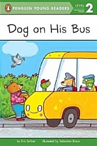 Dog on His Bus (Paperback)