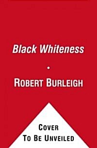 Black Whiteness: Admiral Byrd Alone in the Antarctic (Paperback)