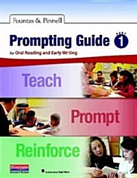 Fountas & Pinnell Prompting Guide Part 1 for Oral Reading and Early Writing (Spiral)
