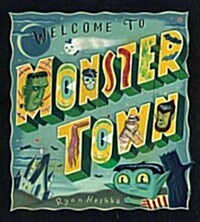Welcome to Monster Town (Paperback)