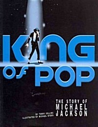 King of Pop: The Story of Michael Jackson (Paperback)