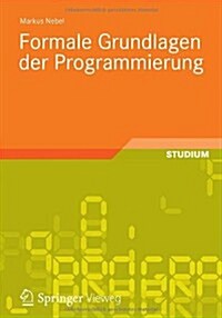 Formale Grundlagen Der Programmierung (Paperback, 2012)