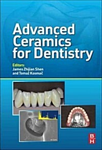 Advanced Ceramics for Dentistry (Hardcover, New)