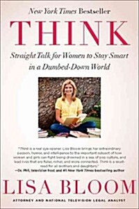Think: Straight Talk for Women to Stay Smart in a Dumbed-Down World (Paperback)