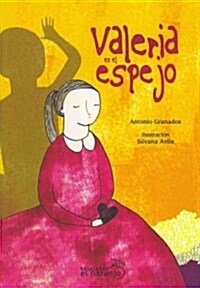 Valeria en el espejo / Valeria at the Mirror (Paperback)