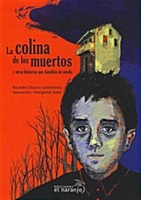 La colina de los muertos / The Hill of the Dead (Paperback)