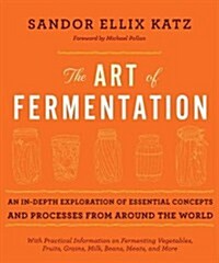 The Art of Fermentation: New York Times Bestseller (Hardcover)