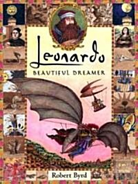 Leonardo, the Beautiful Dreamer (Hardcover)