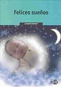 Felices Suenos (Paperback)