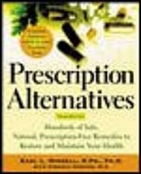 Prescription Alternatives (Paperback, 3rd, Subsequent)