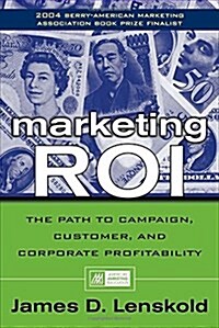 [중고] Marketing Roi: The Path to Campaign, Customer, and Corporate Profitability (Hardcover)