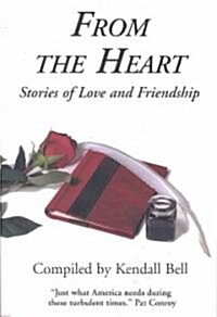From the Heart (Paperback, 1st)