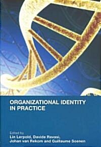 Organizational Identity in Practice (Paperback)