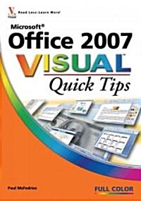 Microsoft Office 2007 Visual Quick Tips (Paperback)