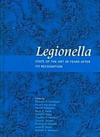Legionella: State of the Art 30 Years After Its Recognition (Hardcover)