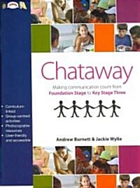 Chataway : Making Communication Count, from Foundation Stage to Key Stage Three (Paperback)