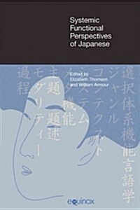 Systemic Functional Perspectives of Japanese : Descriptions and Applications (Hardcover)