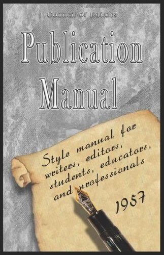 Publication Manual - Style Manual for Writers, Editors, Students, Educators, and Professionals 1957 (Paperback, Special, Reprin)